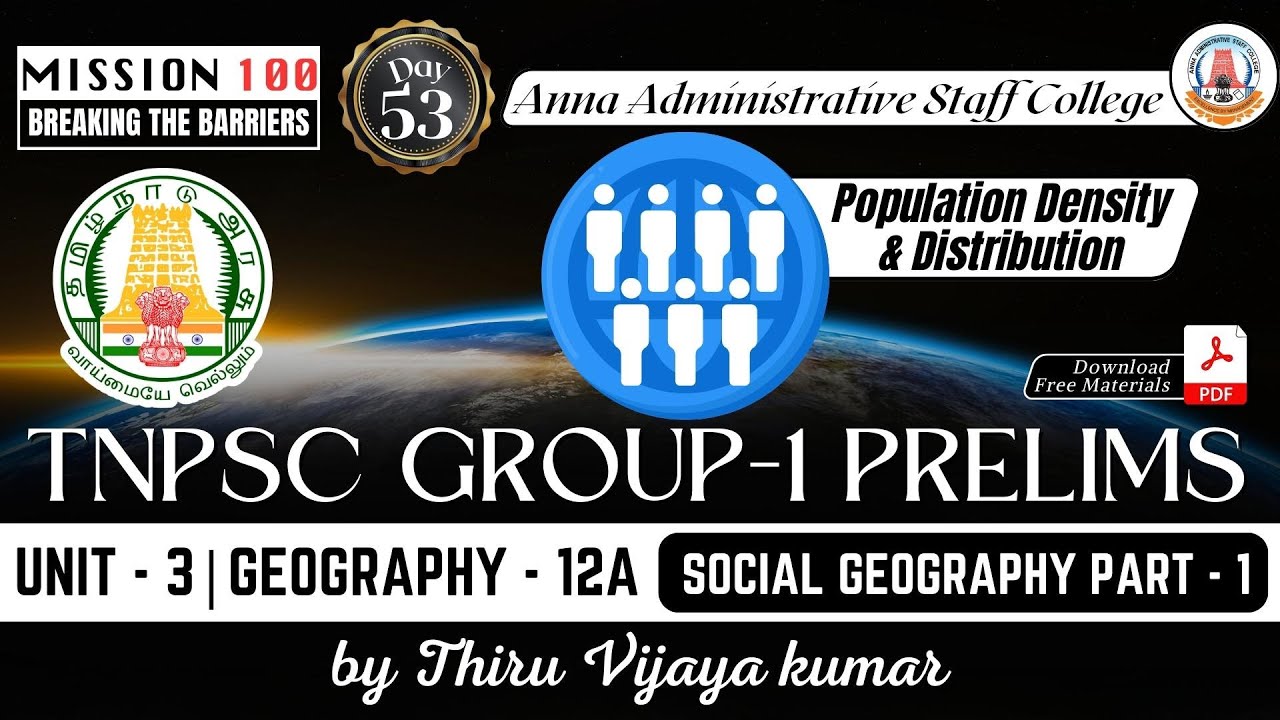 MISSION 100 | Group 1 Prelims | Unit 3 | Geography - 12A | Social Geography Part 1 |Mr. Vijayakumar