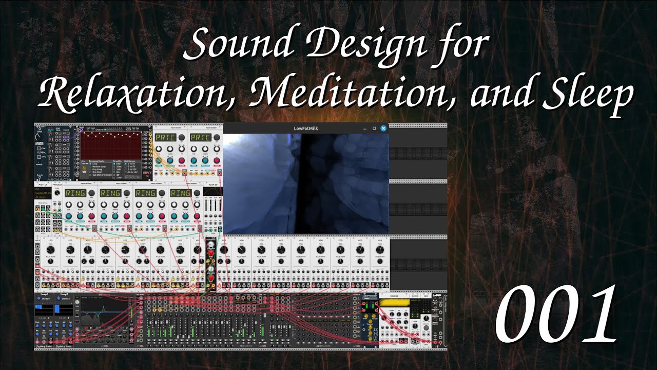 Sound Design for Relaxation, Meditation, and Sleep 001 - Techniques I use in VCV Rack