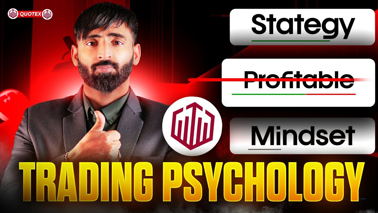 Trading Psychology in Quotex  (Avoid Losses)
