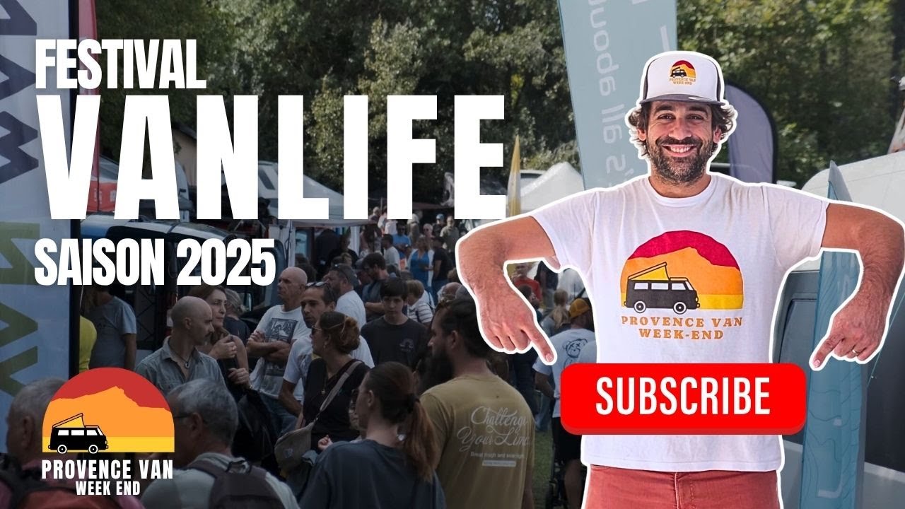 🎥 Le Festival Vanlife en Provence -  Revivez la 3ᵉ édition du Provence Van Week-End !