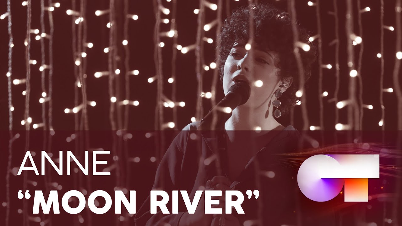 &ldquo;MOON RIVER&rdquo; -  ANNE | Gala 0 | OT 2020