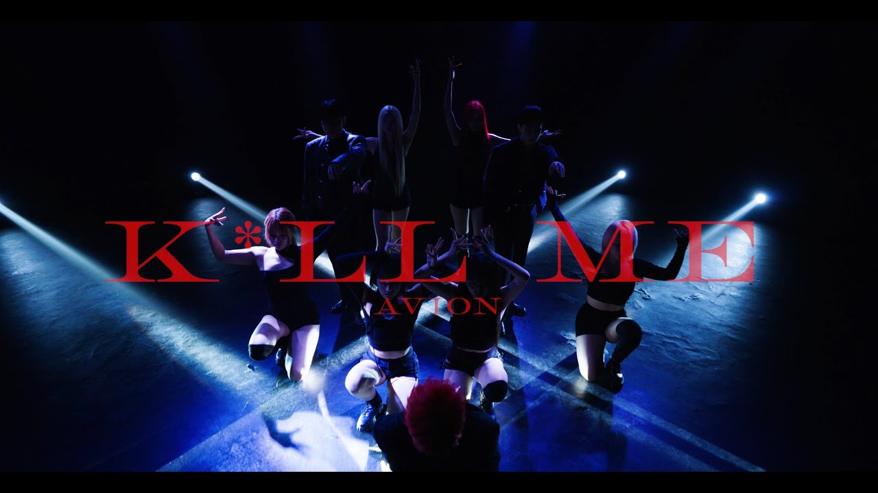 AVION - 'K*LL ME' PERFORMANCE VIDEO