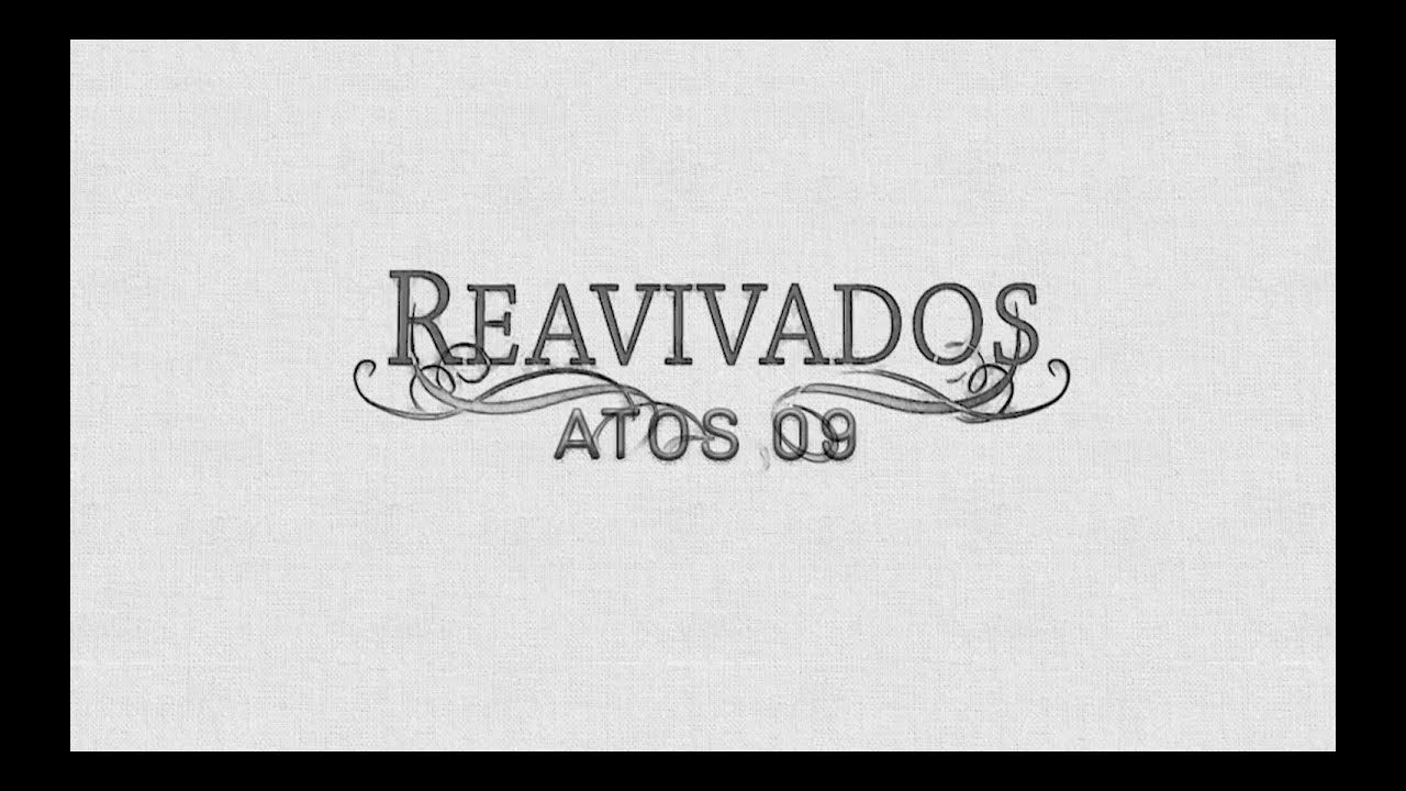 REAVIVADOS - ATOS 9