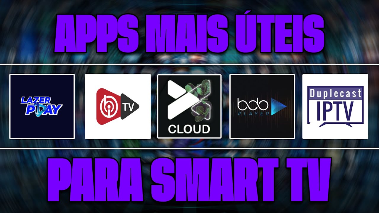 Melhores Aplicativos IPTV Para Smart TV | Comparativo