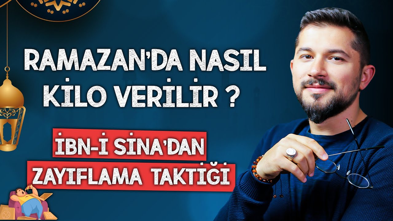 Ramazan'da Nasıl Kilo Verilir? İbn-i Sina'nın Zayıflama Taktiği!