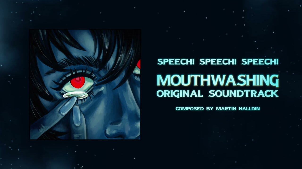 28 Speech! Speech! Speech! [Official Mouthwashing OST]