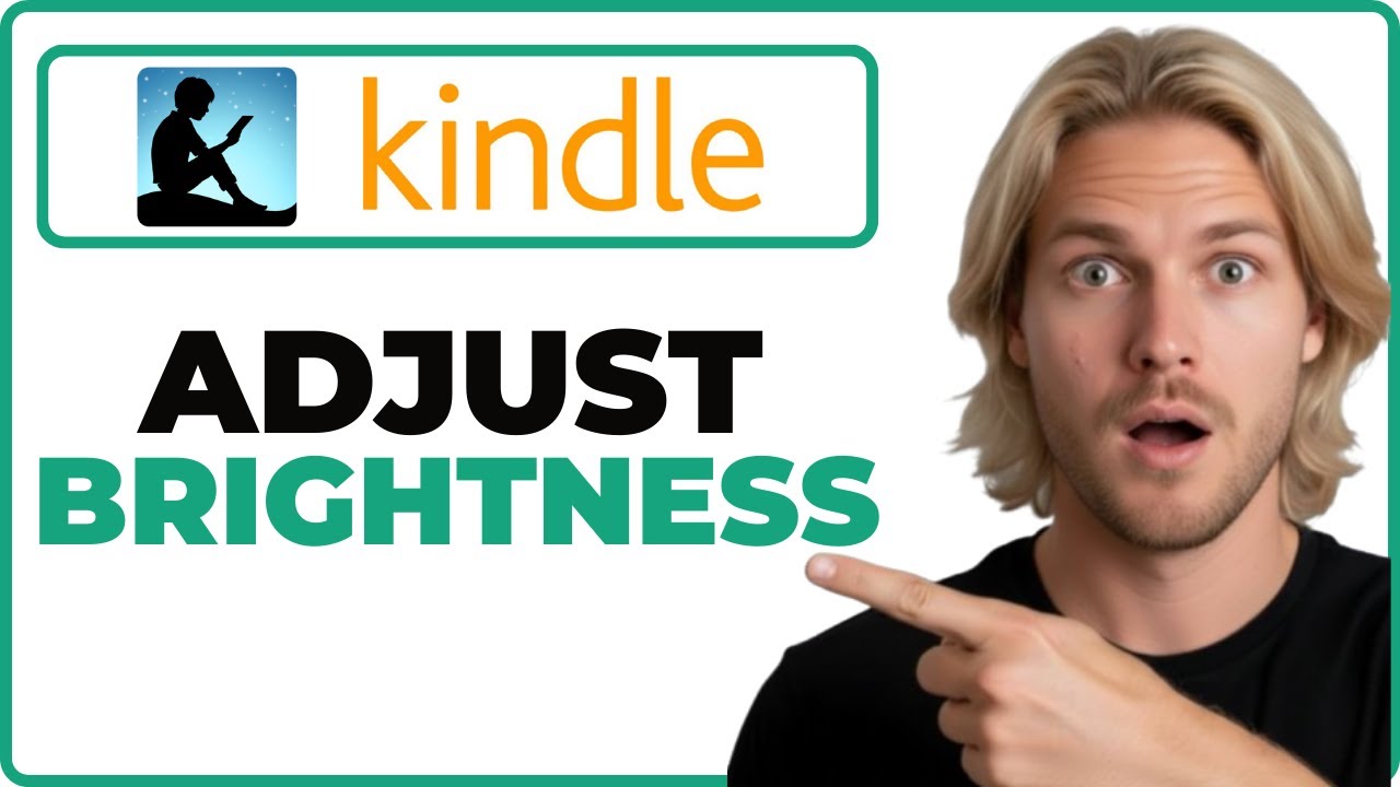How To Adjust Brightness In Kindle App (2026 Guide)
