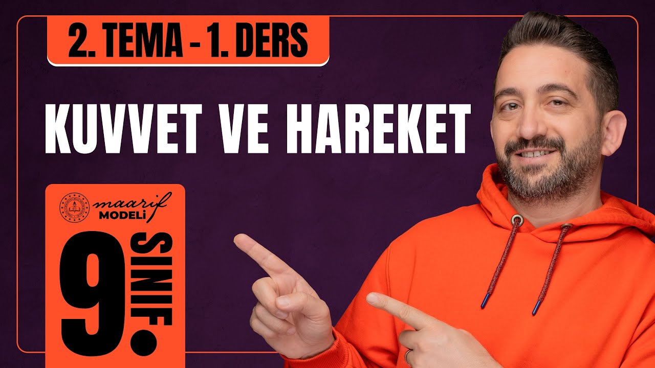 Kuvvet ve Hareket | Ders-1 | 9.Sınıf Konu Anlatımı | VIP Fizik