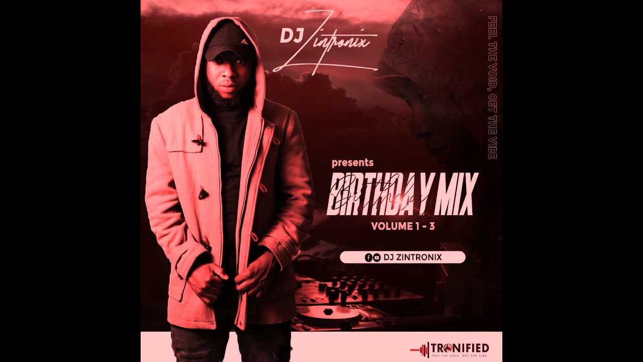 (Kizomba) Birthday mixtape vol 2 by Dj Zintronix (02 September )#Tronified