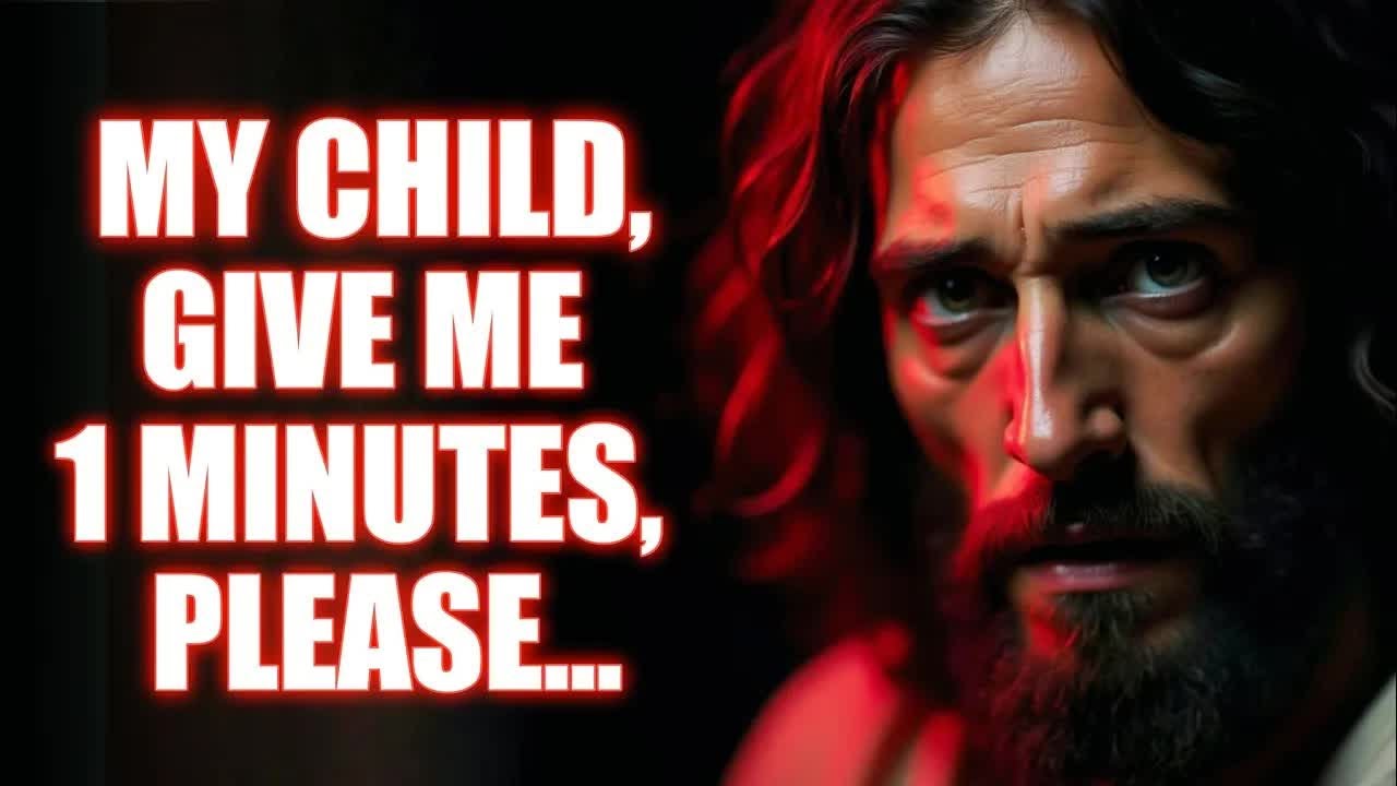 🛑 MY CHILD, STOP CAN YOU SPARE 1 MINUTES PLEASE 🥺 ｜ GOD MESSAGE FOR YOU TODAY