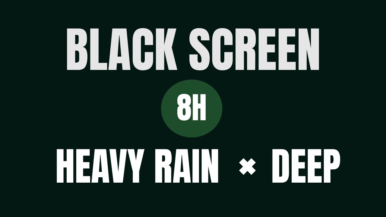 Can’t reach deep sleep? Black Screen | Heavy Rain × Deep Sleep | 8 Hours