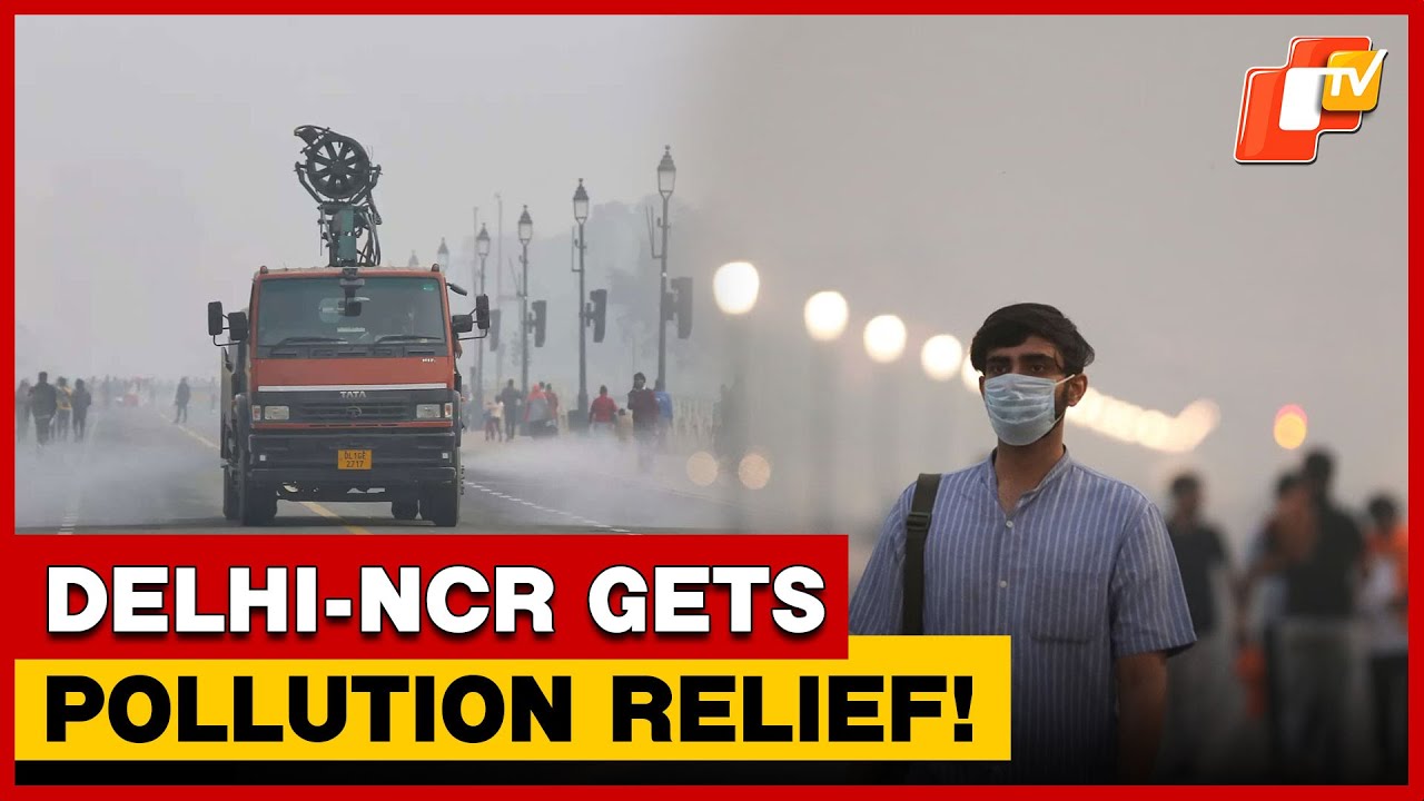 Delhi-NCR Gets Pollution Relief As CAQM Lifts Stage III GRAP Curbs | OTV