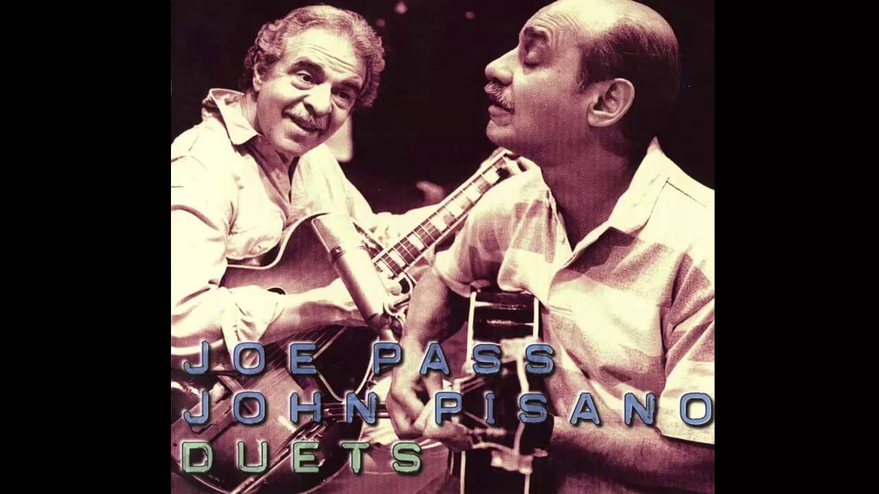 Alone Together - Joe Pass & John Pisano