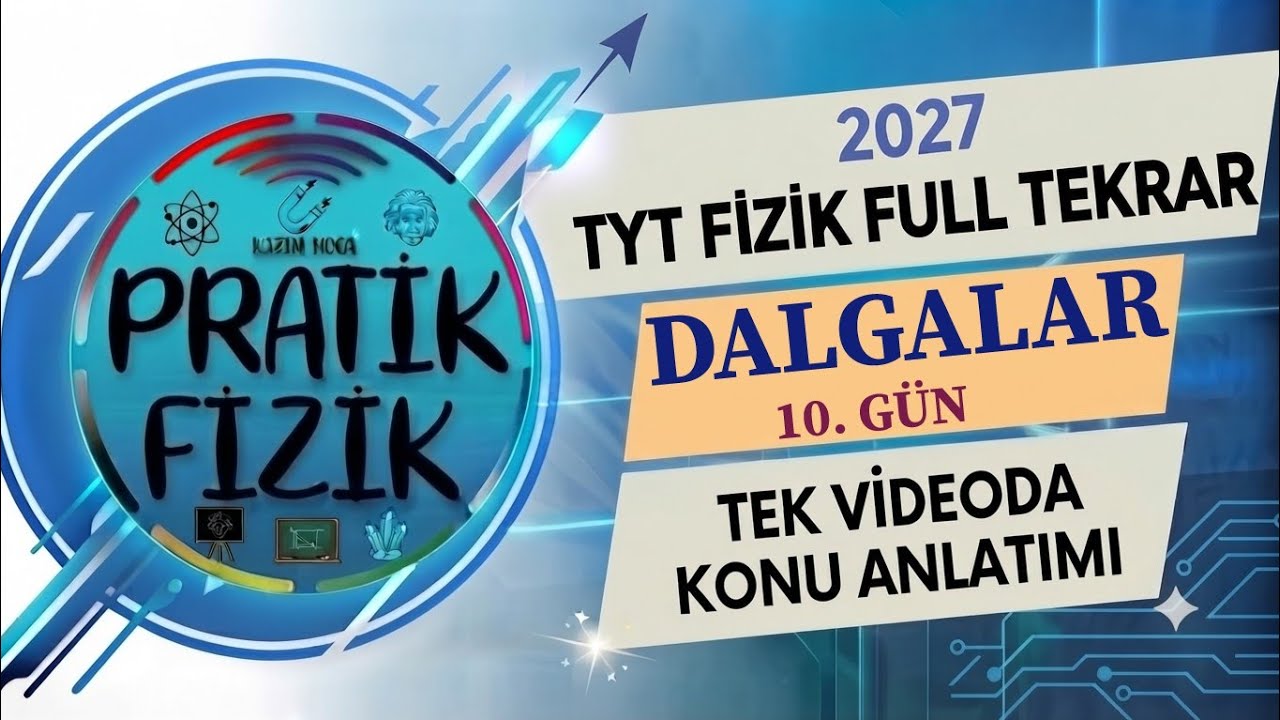 14 GÜNDE TYT FİZİK FULL TEKRAR |2026| 10.GÜN | DALGALAR 