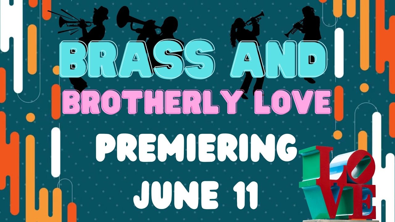NEW TRAILER: Brass and Brotherly Love