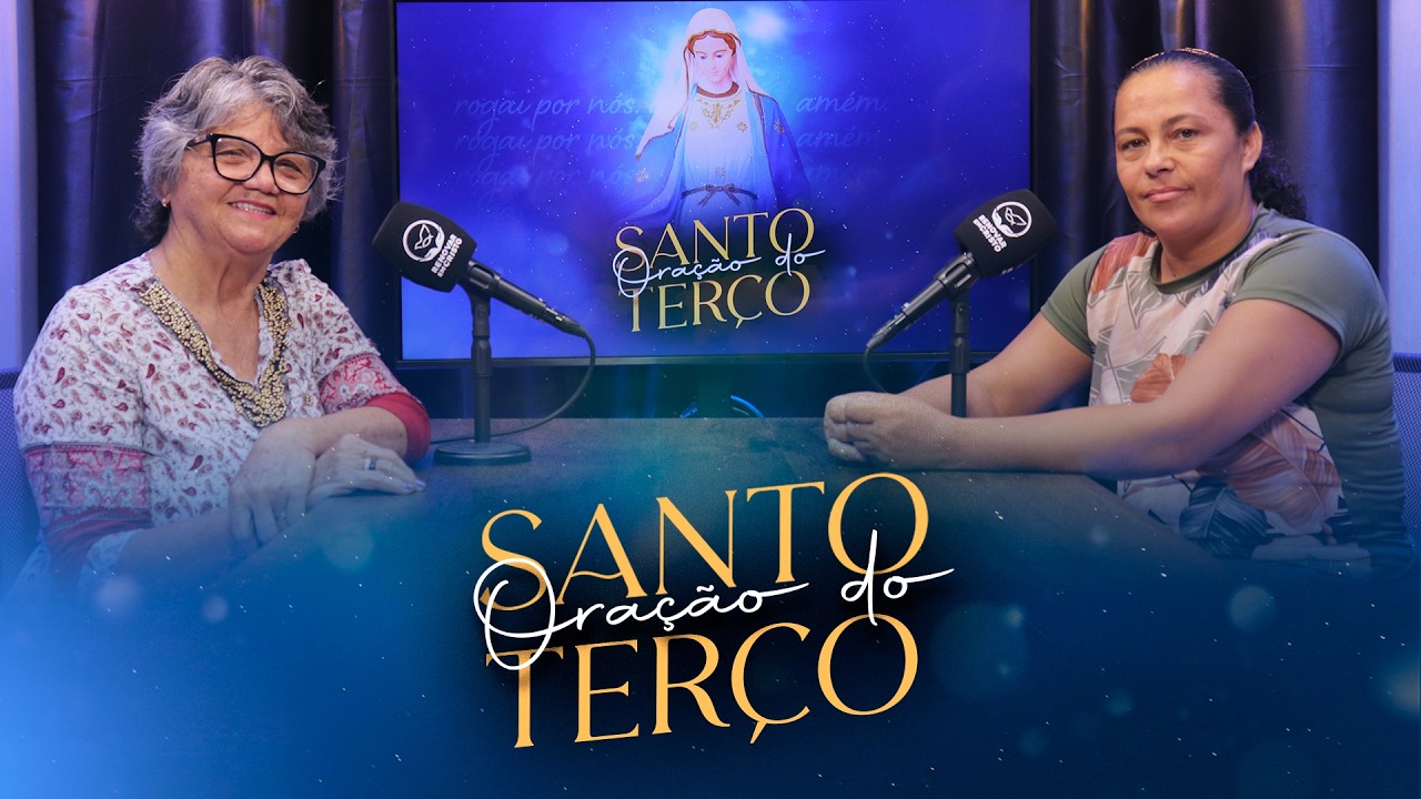 ORAÇÃO DO SANTO TERÇO - 21/02/2026