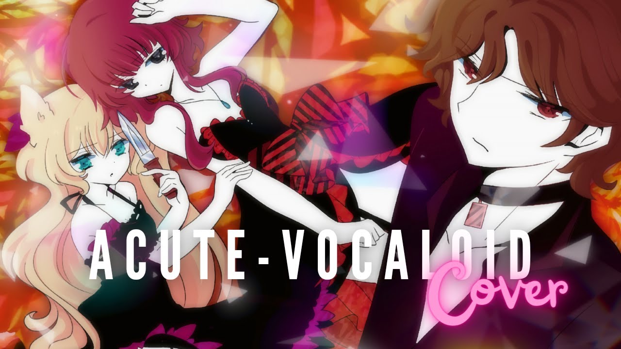 ACUTE【VOCALOID】Cover Español by: Nakizaya ft. @RaikouFD @rachel4369 💗