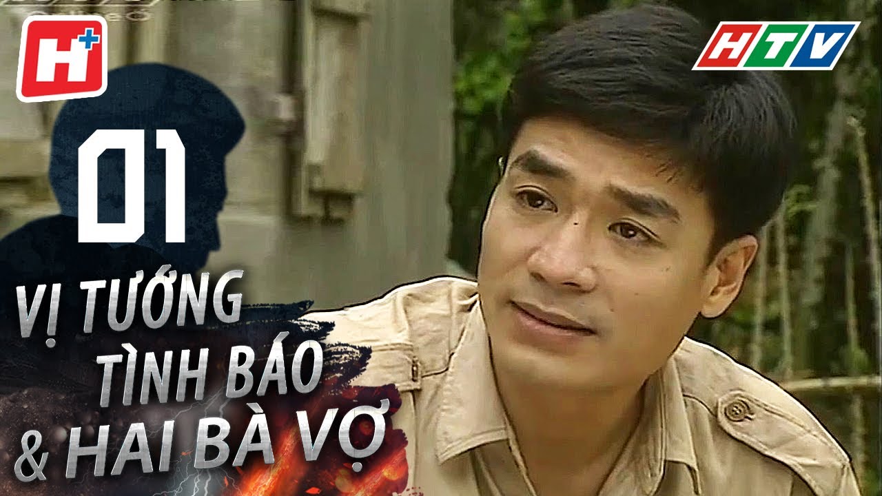 Vị Tướng Tình Báo Và Hai Bà Vợ - Tập 1 | HTV Phim Tình Cảm Việt Nam