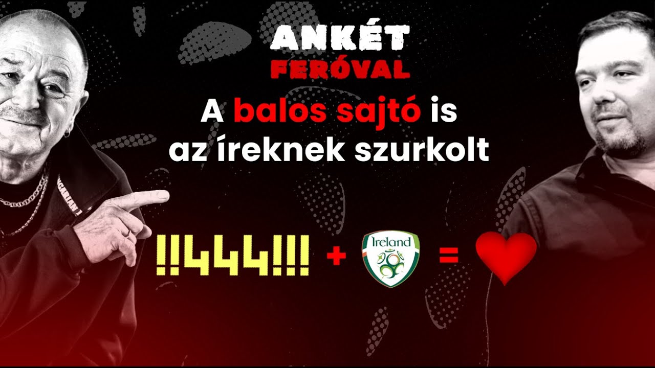 A balos sajt&oacute; is az &iacute;reknek szurkolt &ndash; Ank&eacute;t Fer&oacute;val
