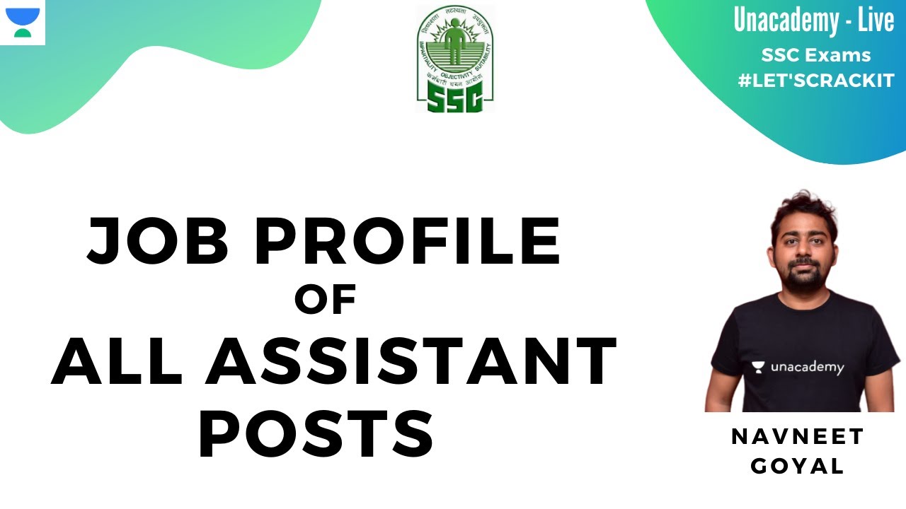 SSC CGL 2019 | Job Profile of All Assistant Posts | Unacademy Live - SSC Exams | Navneet Goyal