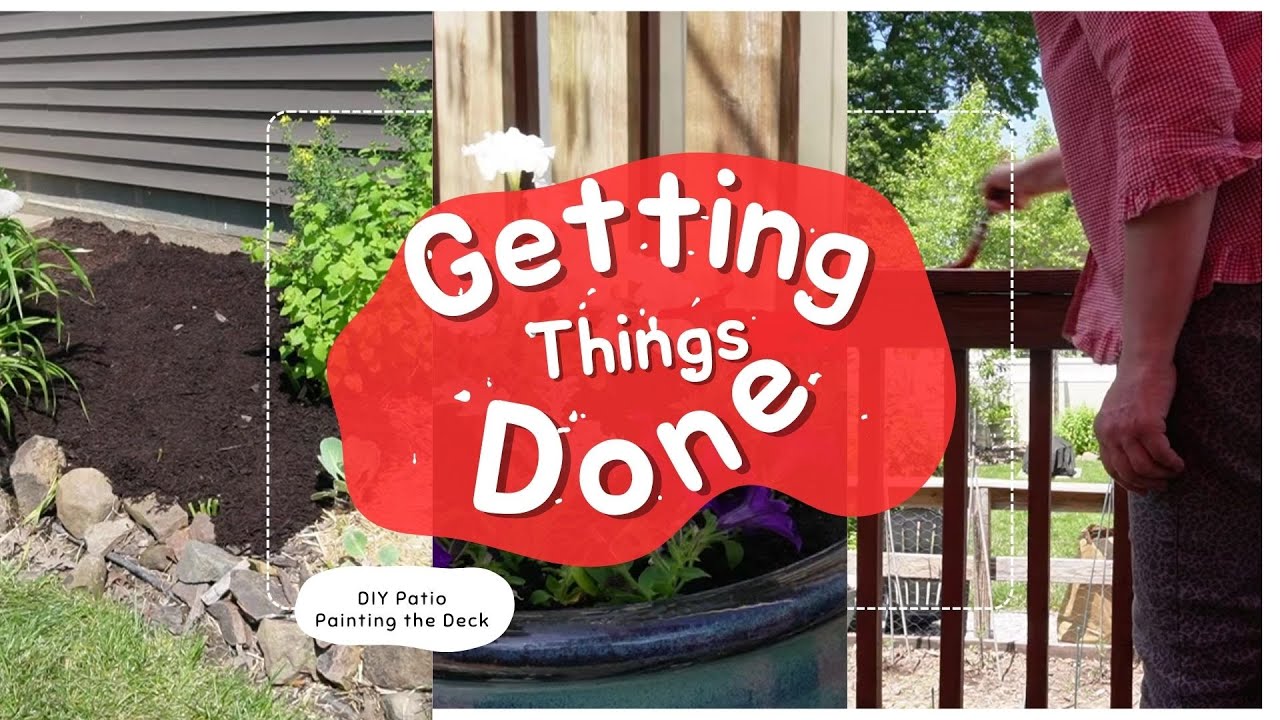 Getting Things Done || DIY Patio and Painting the Deck ||