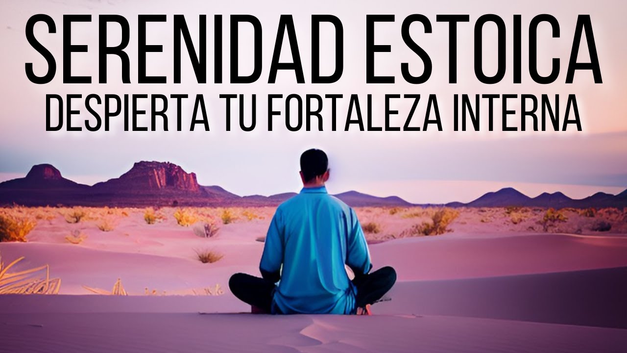 Meditación Guiada Estoica de 10 minutos para Cultivar la Serenidad y Controlar tus Emociones.