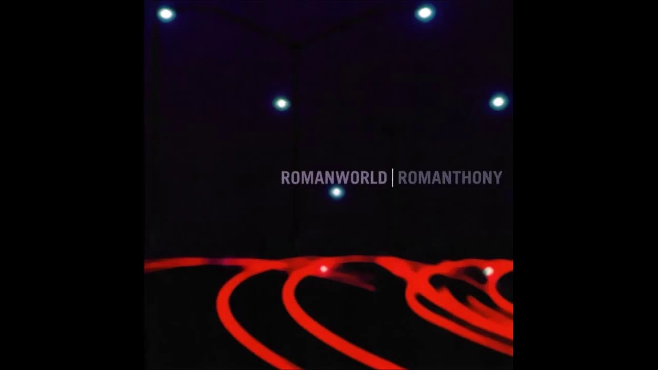 Romanthony - Now You Want Me [Romanworld Ver.]