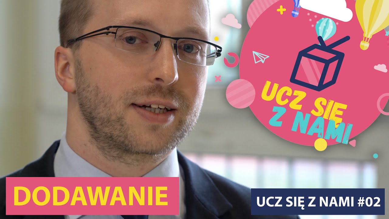 Dodawanie z panem Sebastianem / Ucz się z nami #02