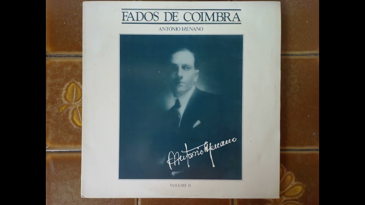 ANTONIO MENANO fados de coimbra - disco2  (Full Album)