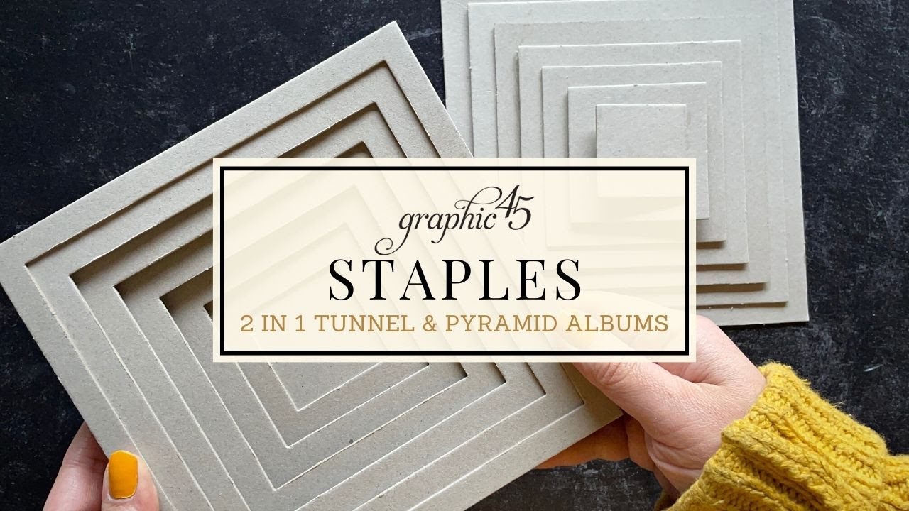 Graphic 45 Chipboard Albums: 2-In-1 Tunnel & Pyramid Craft Ideas | Graphic 45