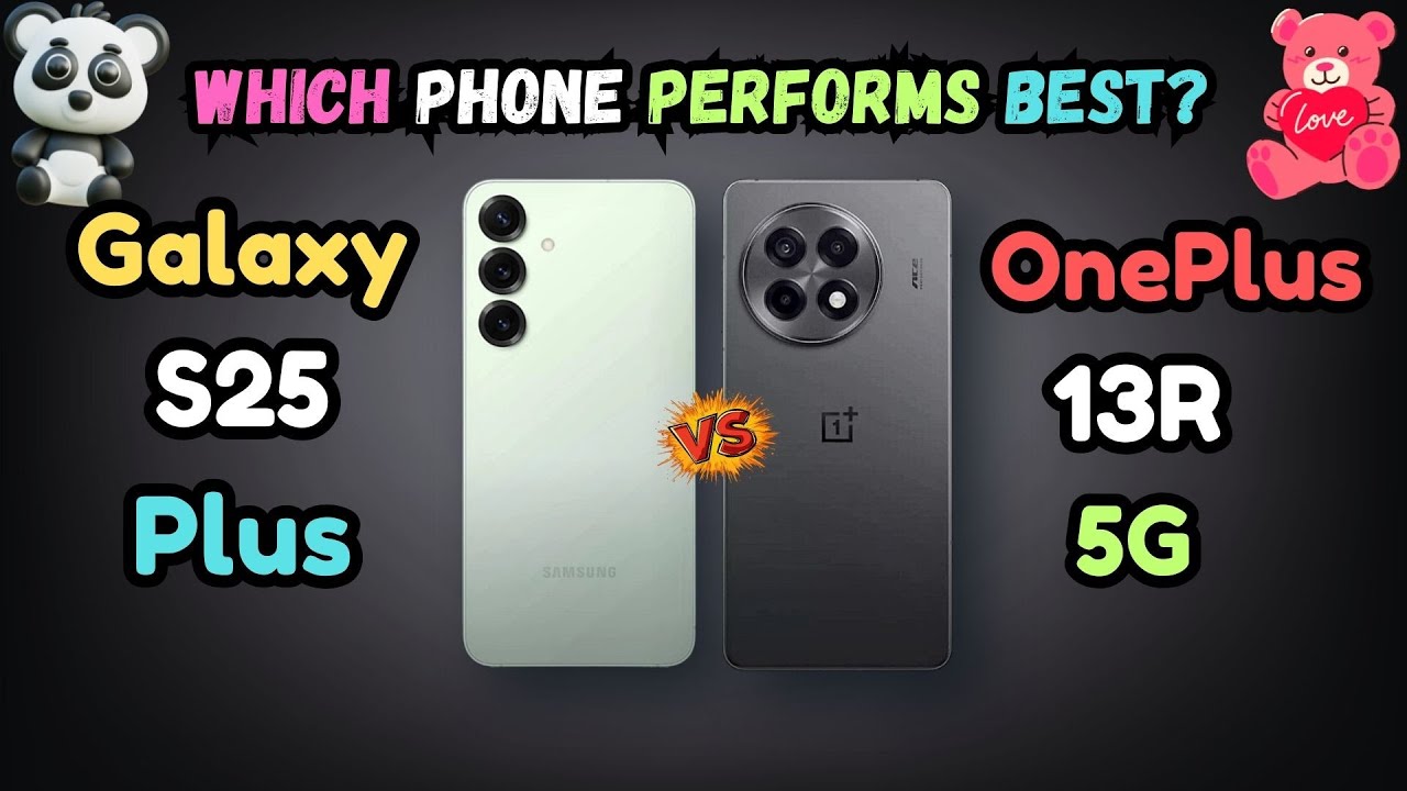 Samsung Galaxy S25 Plus Vs OnePlus 13R | 2 Premium Smartphone from Different Budget Segment |