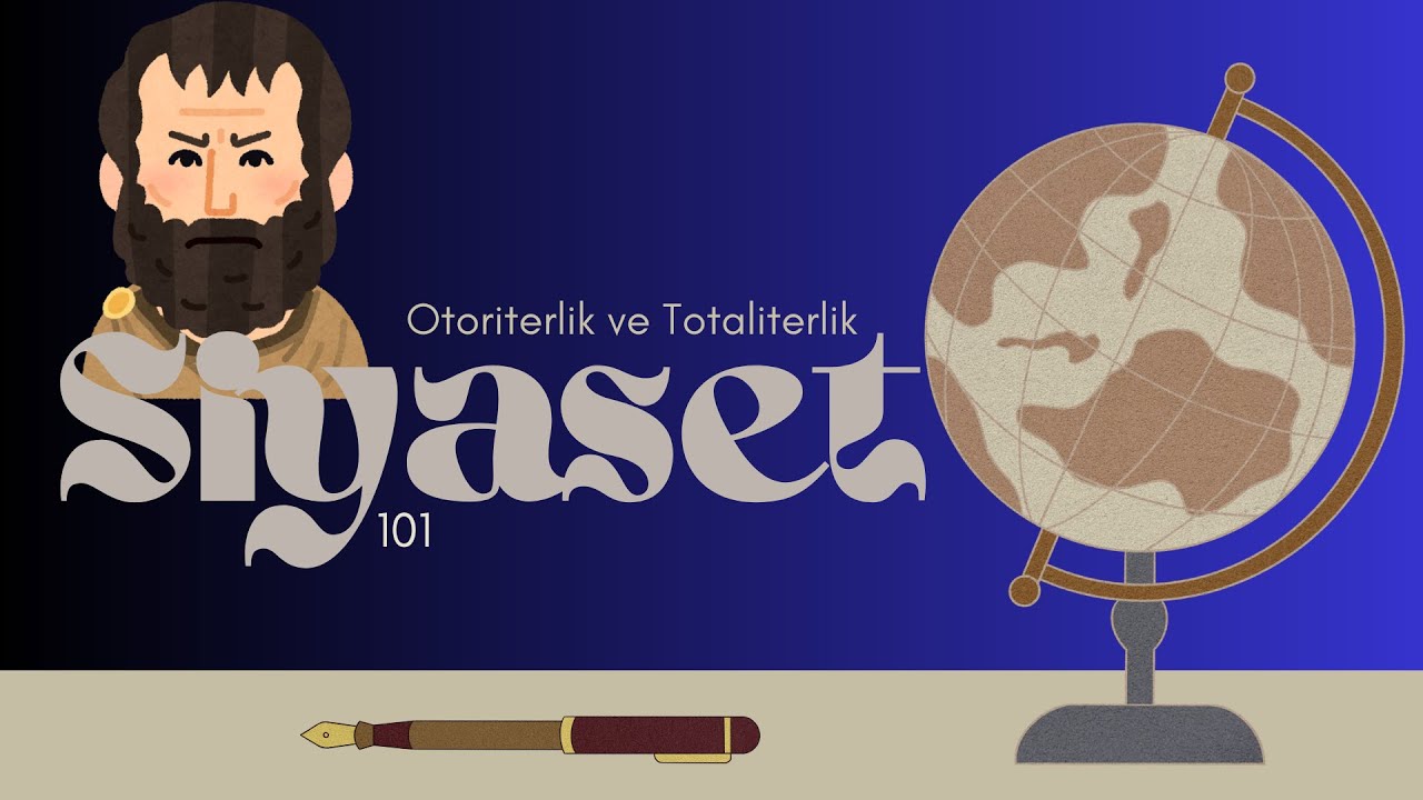 Anarşizmin Mutlak Reddiyesinin Zıttı - Otoriterlik ve Totaliterlik - Siyaset 101 9. B&ouml;l&uuml;m