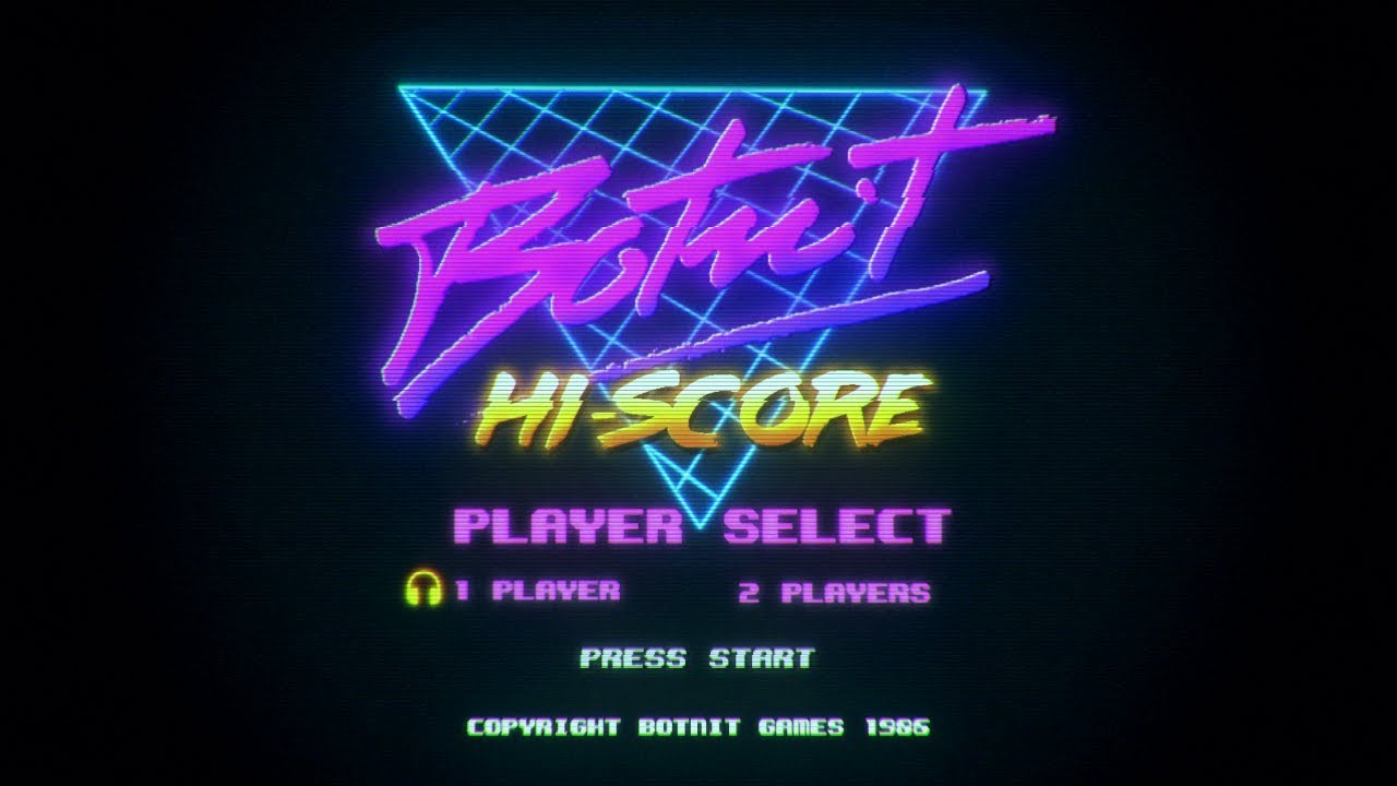 BOTNIT - Hi Score 👾👾👾 🔫