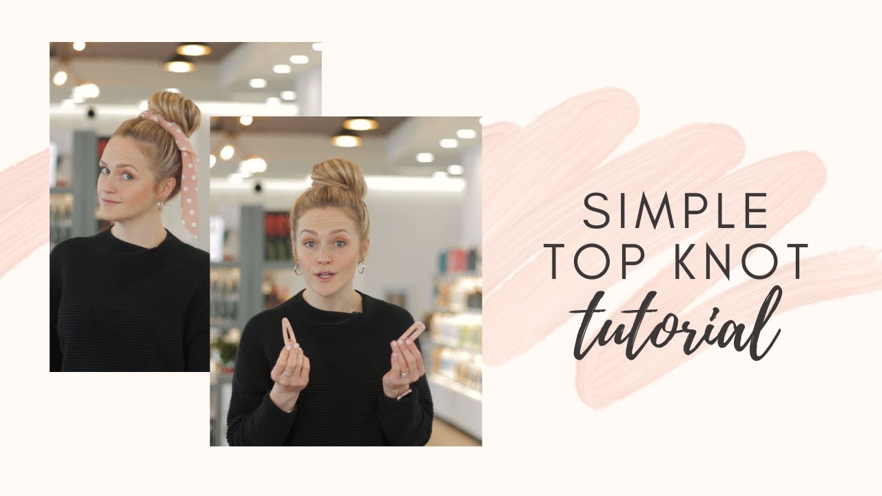 Simple & Styled Top Knot Tutorial