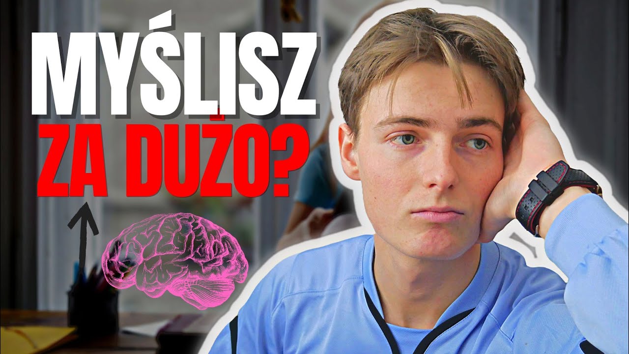 Overthinking - PRAWDZIWA przyczyna, jak przestać nadmiernie analizować, sekret 🤫