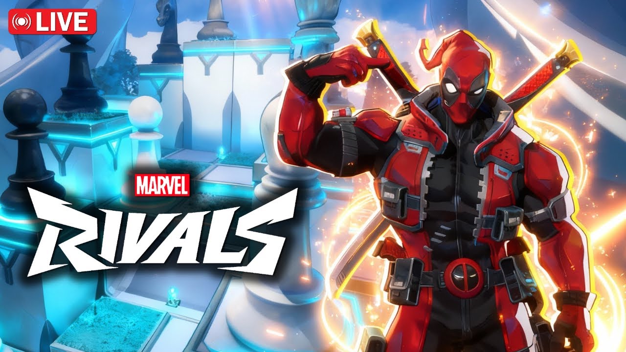 LIVE 🔴 - Letsgooo Deadpool!! || Marvel Rivals