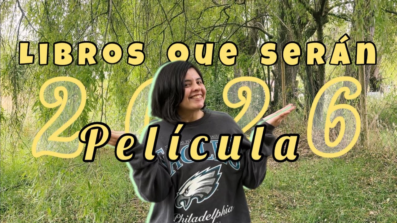 ¡9 LIBROS que serán PELÍCULA este 2026! 