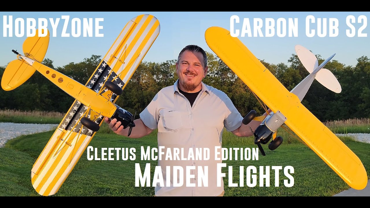 HobbyZone - Carbon Cub S 2 - 1.3m - Cleetus McFarland Special Edition - Maiden Flights