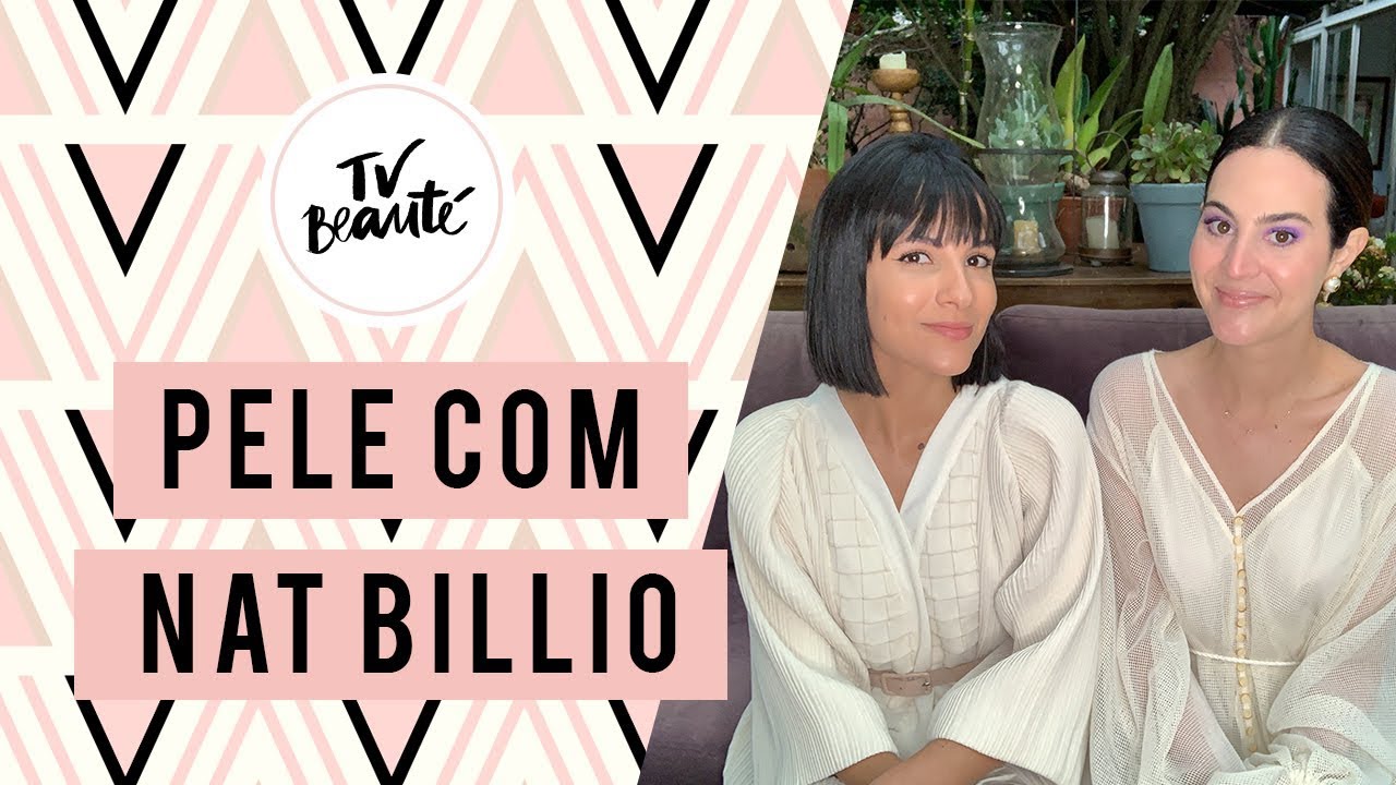 Pele Levinha com Nat Billio - TV Beauté | Vic Ceridono