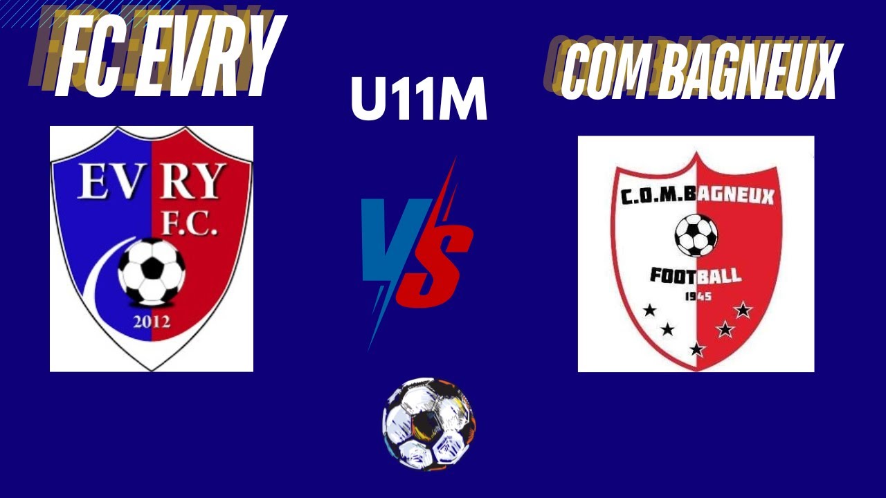 FC.  EVRY VS COM BAGNEUX U11M