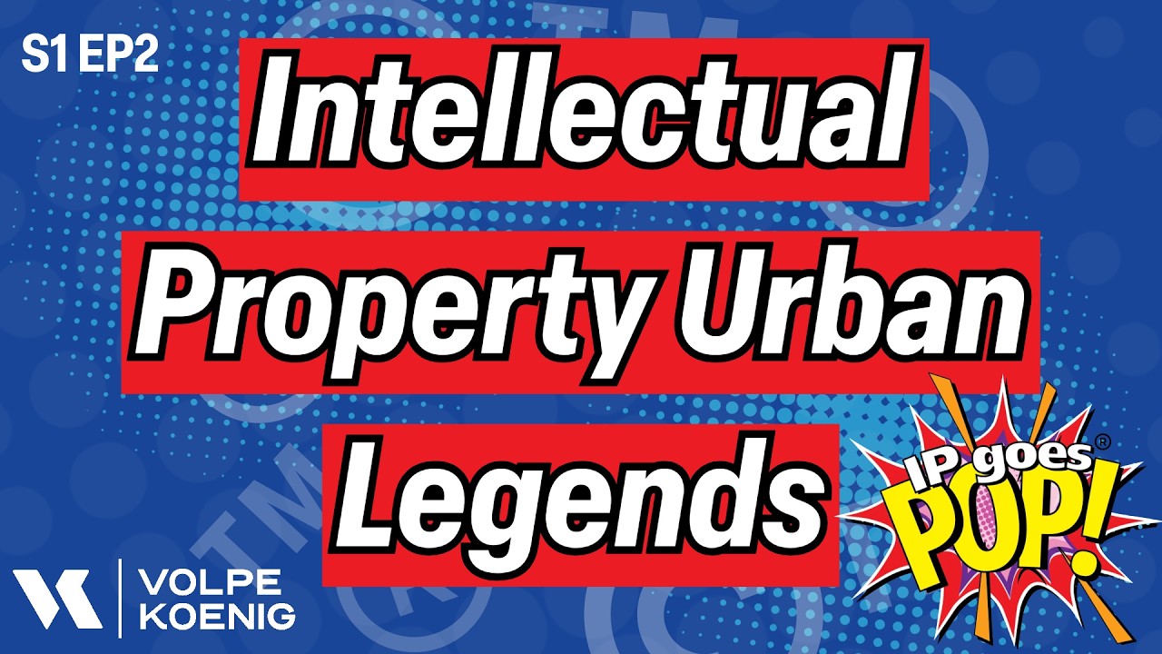Intellectual Property Urban Legends: Taking on Myths About IP in Popular Culture