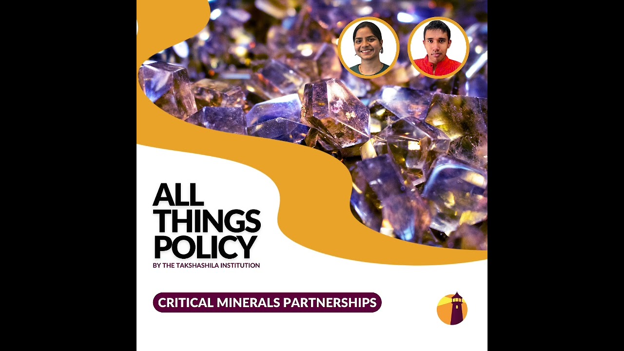 All Things Policy | Critical Minerals Partnerships