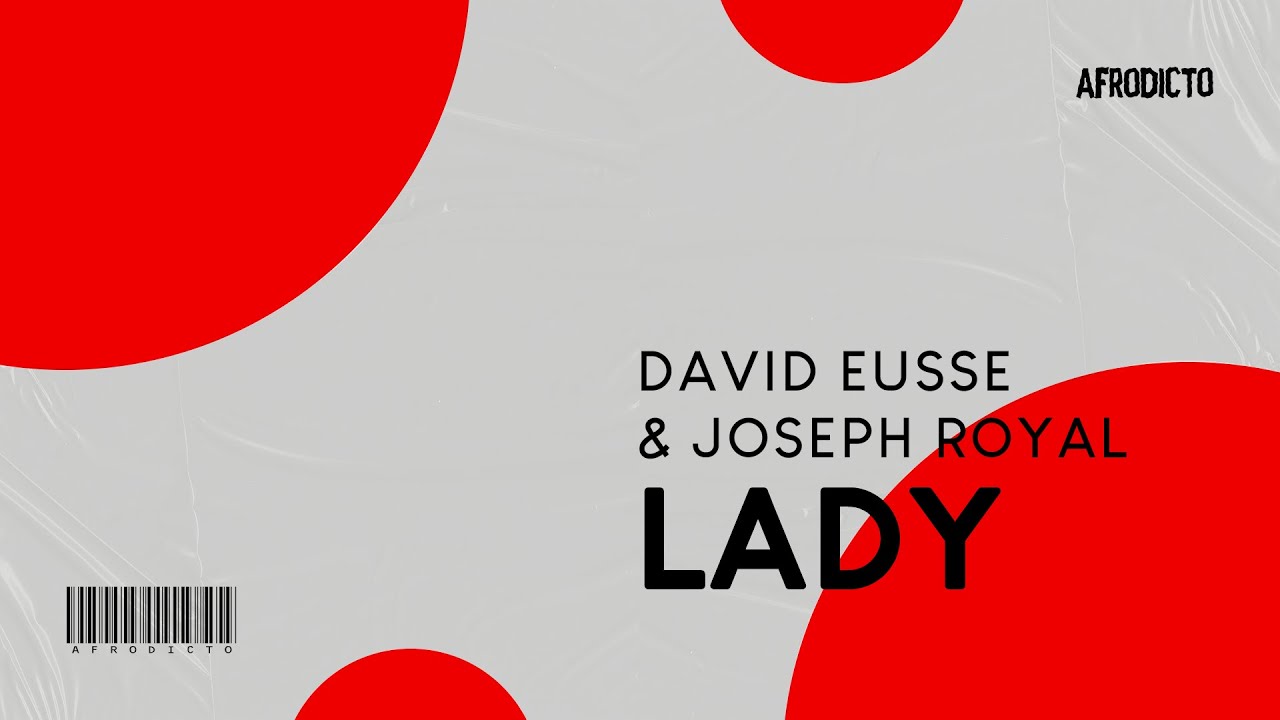 David Eusse & Joseph Royal - Lady (Official Visualiser)