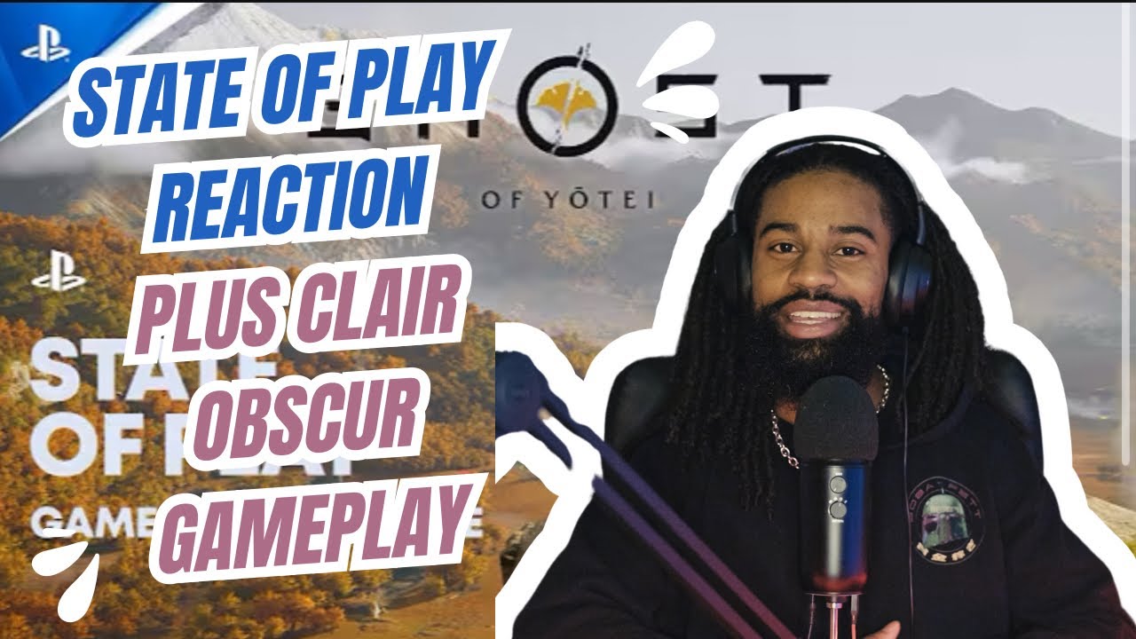 🔴  GHOST OF YOTEI STATE OF PLAY LIVE REACTION  🔴 CLAIR OBSCUR: EXPEDITION 33 GAMEPLAY