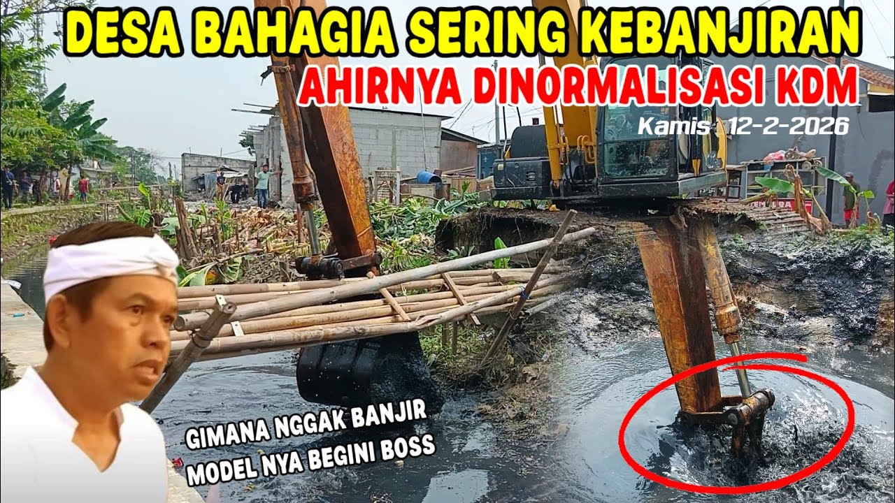 KDM KEMBALI NORMALISASI KALI DESA BAHAGIA || PANTES BANJIR NGERI LIHAT KALINYA