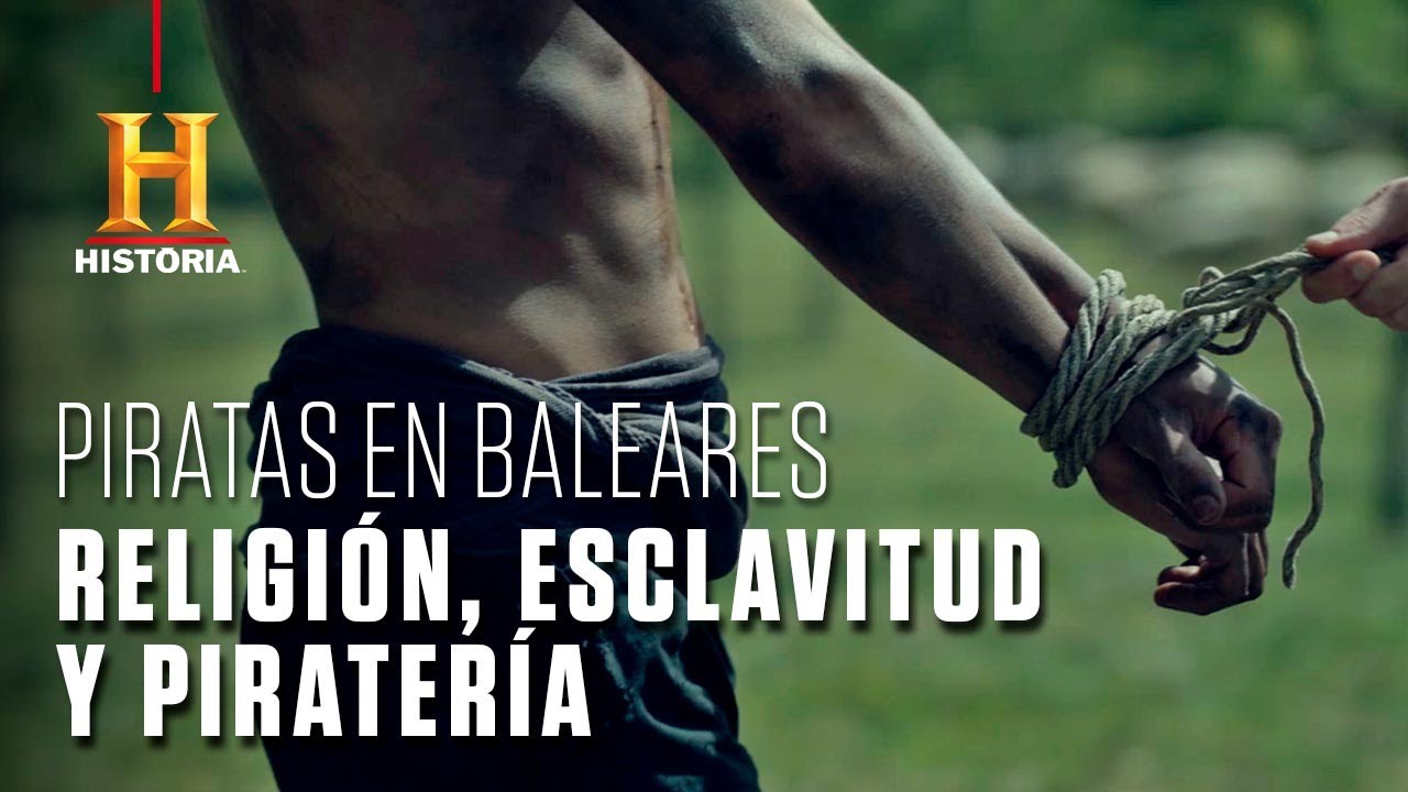 Esclavitud y religión, de la mano | Piratas en Baleares | Canal HISTORIA
