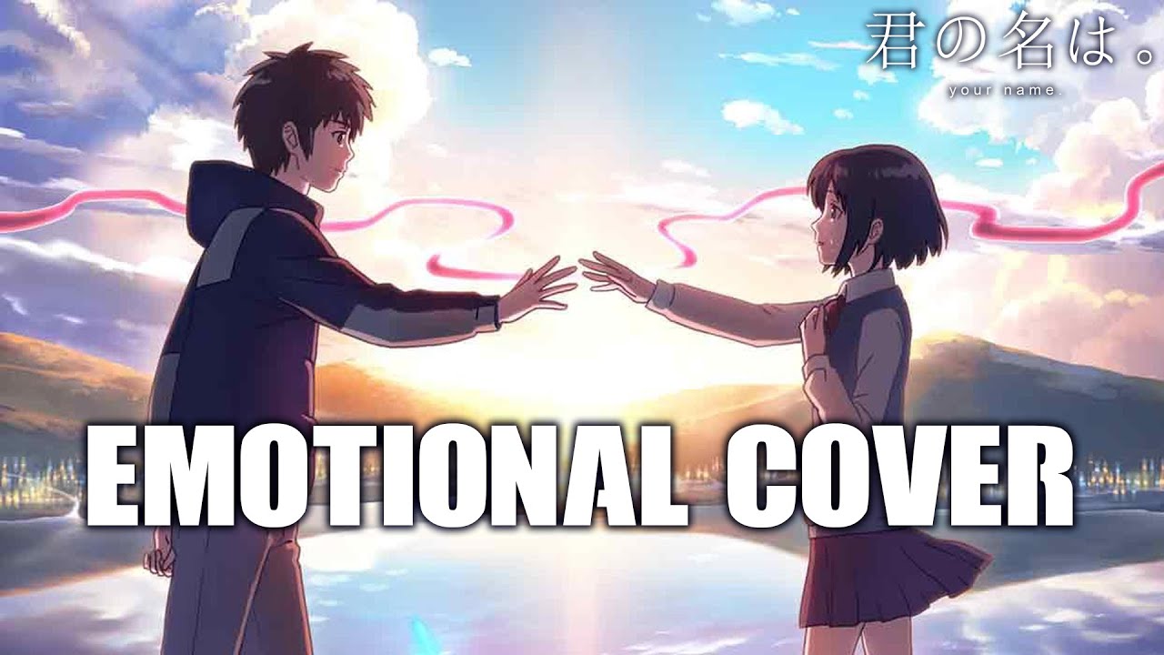 Sparkle by Radwimps  | Kimi No Na Wa (Your Name) | ~ EPIC EMOTIONAL COVER