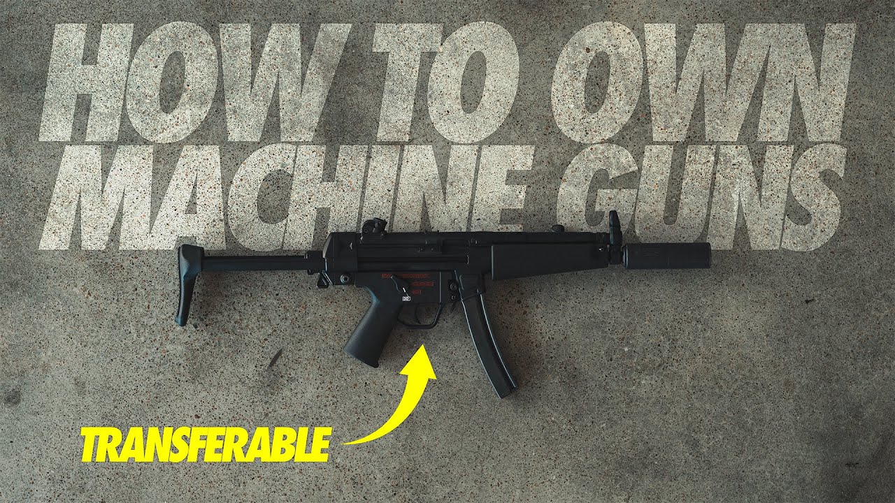 You CAN Legally Own a Machine Gun&hellip; Here&rsquo;s How