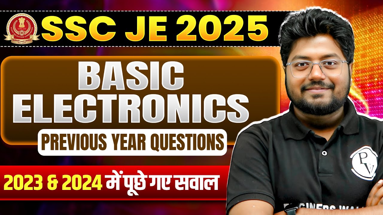 Basic Electronics | SSC JE Previous Year Question Paper | Electrical Engineering | SSC JE 2025