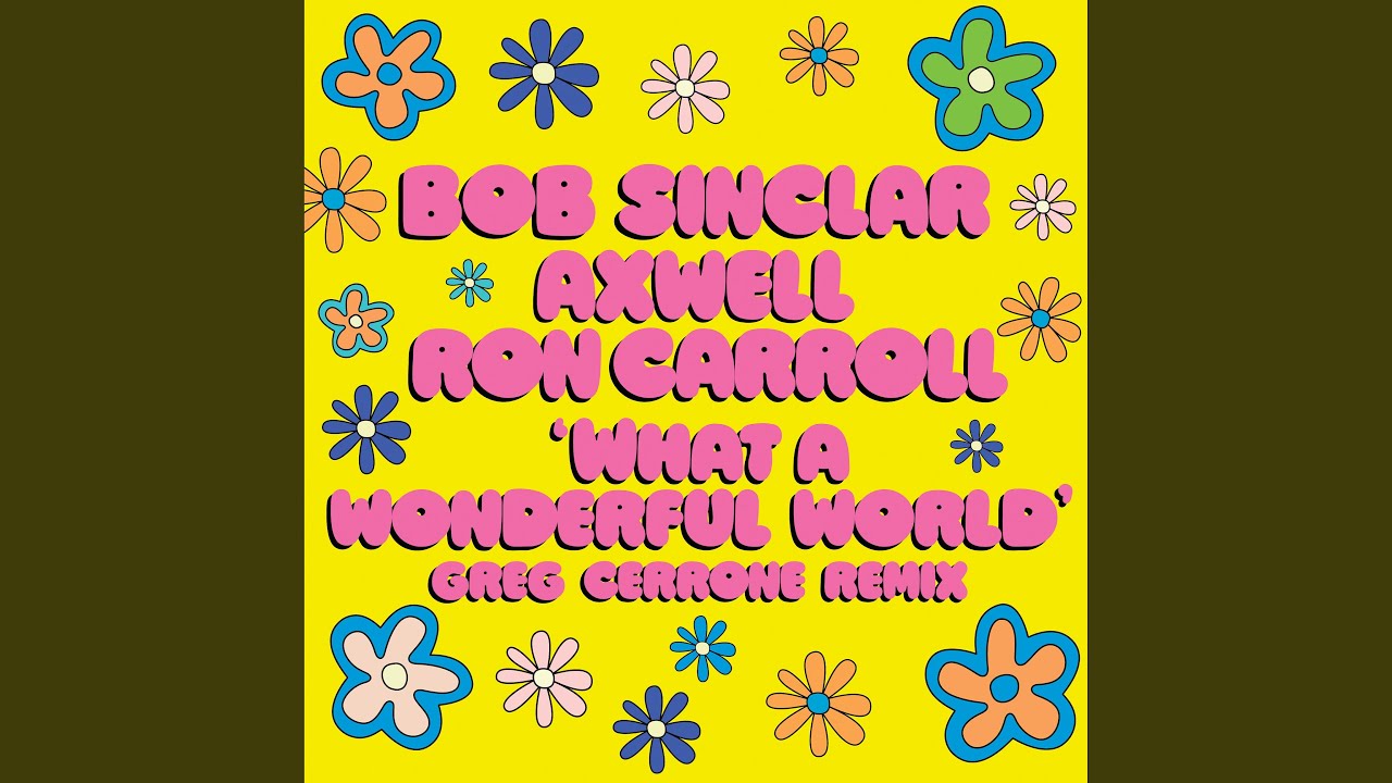 What A Wonderful World (Greg Cerrone Remix Extended)